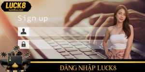 Đăng Nhập LUCK8